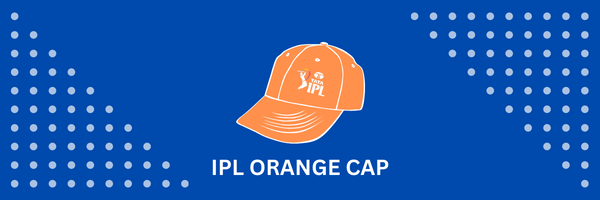 IPL ORANGE CAP 