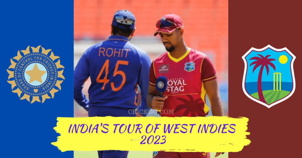 india tour of west indies 2023 schedule